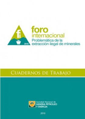 Foro Internacional Problemática de la extracción ilegal de minerales